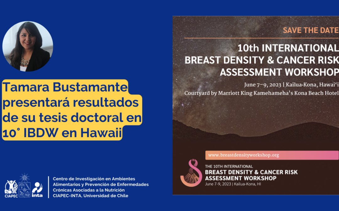 Tamara Bustamante expondrá en el 10° International Breast Density & Cancer Risk Assessment Workshop en Hawaii