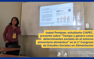 Gracias al aporte de familias de estudios CIAPEC: Estudiante doctoral presentó en el 1º Congreso Chileno de Estudios Sociales sobre Alimentación